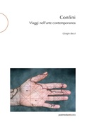 Cover: Confini. Viaggi nell'arte contemporanea - Postmedia Books