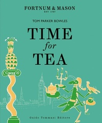 Abbildung von: Time for tea. Ediz. italiana - Gli illustrati;Guido Tommasi Editore-Datanova