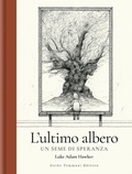 Cover: L' ultimo albero. Un seme di speranza - Comic & colouring books;Guido Tommasi Editore-Datanova