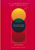 Cover: Il laboratorio dei cocktail. L'arte, la scienza e il piacere di miscelare il drink perfetto - Gli illustrati;Guido Tommasi Editore-Datanova