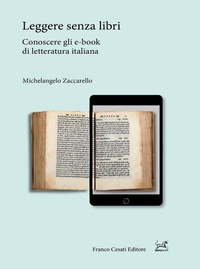 Abbildung von: Leggere senza libri. Conoscere gli e-book di letteratura italiana - Pillole. App;Cesati