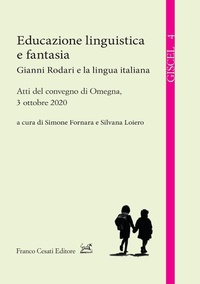 Abbildung von: Educazione linguistica e fantasia. Gianni Rodari e la lingua italiana - Giscel. Quaderni di base;Cesati