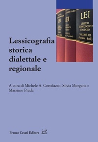 Abbildung von: Lessicografia storica dialettale e regionale - Ass. per la storia della lingua italiana. Dottorandi;Cesati