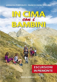 Abbildung von: In cima con i bambini. Escursioni in Piemonte - Guide e manuali;Priuli & Verlucca