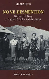 Abbildung von: No ve desmention. Richard Löwy e i «giusti» della Val di Fassa - Paradigma;Priuli & Verlucca