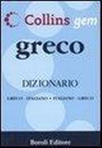 Abbildung von: Greco. Dizionario greco-italiano, italiano-greco - Collins gem;BE Editore