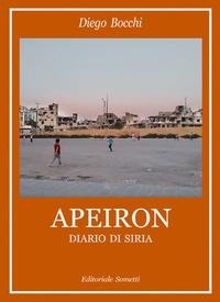 Abbildung von: Apeiron. Diario di Siria - Narrativa;Sometti