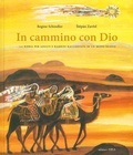 Cover: In cammino con Dio. La Bibbia per adulti e bambini raccontata in un modo nuovo - Perle d'arte;Arka
