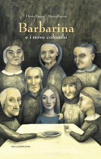 Abbildung von: Barbarina e i nove colombi - Invenzioni;Kellermann Editore