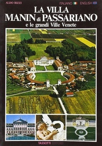 Abbildung von: La villa Manin di Passariano e le grandi Ville venete. Ediz. italiana e inglese - Fotografici e guide del Veneto;Tassotti