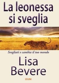 Abbildung von: La leonessa si sveglia. Svegliati e cambia il tuo mondo - Uomini Nuovi