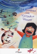 Cover: La bambina che scatenava uragani - Le mie prime letture;Il Ciliegio