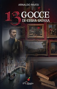 Abbildung von: 13 gocce di cera rossa - Noir e gialli;Il Ciliegio