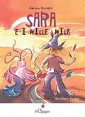 Cover: Sara e i mille mila - Dai 9 ai 99 anni;Il Ciliegio