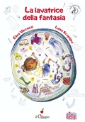 Cover: La lavatrice della fantasia. InBook - Le mie prime letture. InBook;Il Ciliegio