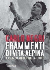 Abbildung von: Frammenti di vita alpina - Monografie. Romanzi e saggi;Bellavite Editore