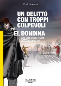 Abbildung von: Un delitto con troppi colpevoli per El Dondina - Bellavite Editore