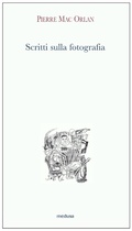 Cover: Scritti sulla fotografia - Argonauti;Medusa Edizioni