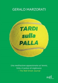 Abbildung von: Tardi sulla palla - Sport;ADD Editore