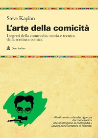 Abbildung von: L' arte della comicità. I segreti della commedia: teoria e tecnica della scrittura comica - Manuali;Audino