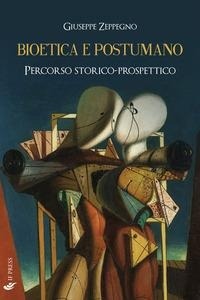 Abbildung von: Bioetica e postumano. Percorso storico-prospettico - Bioethica;If Press