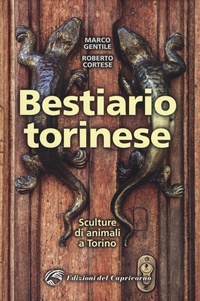 Abbildung von: Bestiario torinese. Sculture di animali a Torino - Edizioni del Capricorno