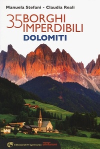 Abbildung von: 35 borghi imperdibili Dolomiti - Altriturismi;Edizioni del Capricorno
