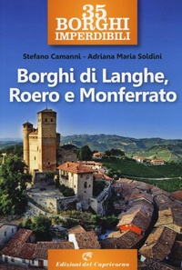 Abbildung von: 35 borghi imperdibili. Borghi di Langhe, Roero e Monferrato - Edizioni del Capricorno