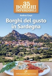 Abbildung von: 35 borghi imperdibili. Borghi del gusto in Sardegna - Edizioni del Capricorno