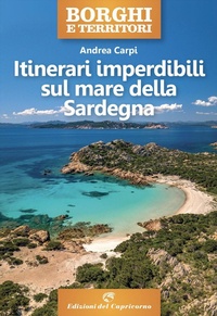 Abbildung von: Itinerari imperdibili sul mare della Sardegna - Borghi e territori;Edizioni del Capricorno