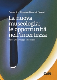 Abbildung von: La nuova museologia. Le opportunità nell'incertezza. Verso uno sviluppo sostenibile - CELID