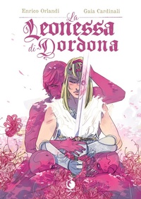 Abbildung von: La leonessa di Dordona - Prospero's books;Tunué