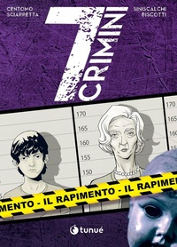Abbildung von: Il rapimento. 7 crimini - Prospero's books;Tunué