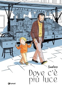 Abbildung von: Dove c'è più luce - Prospero's books;Tunué