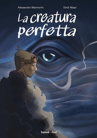 Abbildung von: La creatura perfetta - Ariel;Tunué