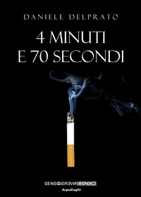 Abbildung von: 4 minuti e 70 secondi - AcquaFragile;Sensoinverso Edizioni