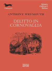 Abbildung von: Delitto in Cornovaglia - I bassotti;Polillo