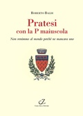 Cover: Pratesi con la p maiuscola. Non venimmo al mondo perch&eacute; ne mancava uno - Toscofolcloristici;Zella