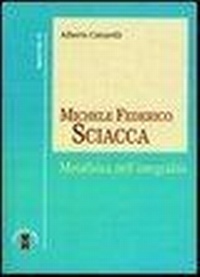 Abbildung von: Michele Federico Sciacca. Metafisica dell'integrità - Ragione;Ares