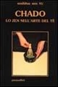 Cover: Chado. Lo zen nell'arte del t&egrave; - Il loto;Magnanelli
