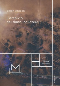 Abbildung von: L' archivio dei danni collaterali - La stanza del mondo;Hopefulmonster