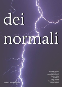 Abbildung von: Dei normali - Lubrina Bramani Editore