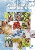 Cover: Piccoli segreti del mestiere. Il fascino del disegno e della pittura - Leonardo Collection;Vinciana Editrice