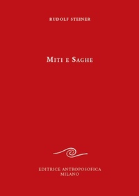 Abbildung von: Miti e saghe - Editrice Antroposofica