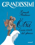 Cover: &Ouml;tzi, l'uomo venuto dal ghiaccio - Grandissimi;EL