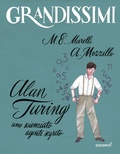 Cover: Alan Turing. Uno scienziato agente segreto - Grandissimi;EL