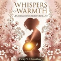 Cover: Whispers of Warmth - Vicky V. Choudhary