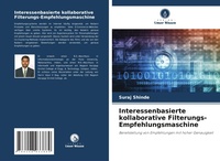 Abbildung von: Interessenbasierte kollaborative Filterungs-Empfehlungsmaschine - Verlag Unser Wissen