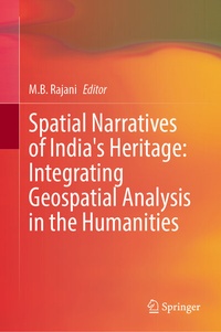 Abbildung von: Spatial Narratives of India's Heritage: Integrating Geospatial Analysis in the Humanities - Springer