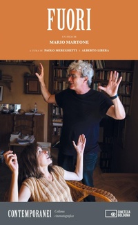 Abbildung von: Fuori. Un film di Mario Martone - Contemporanei;Edizioni Cineteca di Bologna